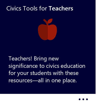 Teachers! Bring new significance to civics education for your students with these helpful resources—all in one place. New window to Civics Tools for Teachers PDF.