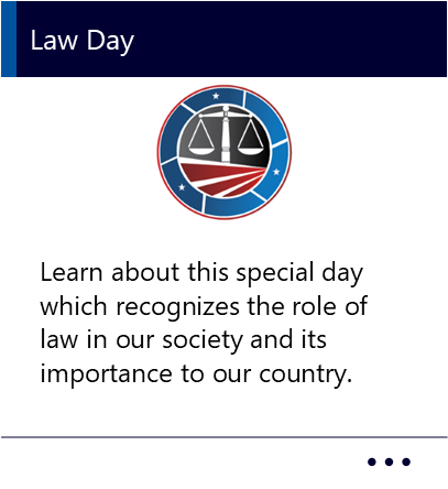 Learn about this special day which recognizes the role of law in our society and its importance to our country. New window to Law Day PDF.