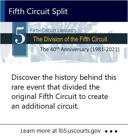 Discover the history behind this rare event that divided the original Fifth Circuit to create an additional circuit. New window to the Fifth Circuit Court of Appeals webpage about the Fifth Circuit split.